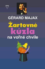 Žartovné kúzla na voľné chvíle (Majax, Gérard)