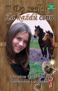Za každú cenu /Do sedla 2. (Féret-Fleury, Ch., Lecourtier, G.)