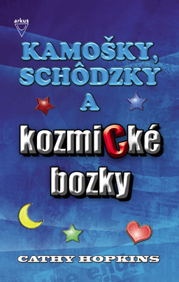 Kamošky, schôdzky a kozmické bozky (Hopkins, Cathy)