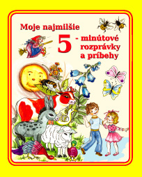 Moje najmilšie 5-minútové rozprávky -pošk. (Kol.)