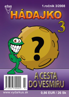 Hádajko 3/08 a cesta do vesmíru (Mečíř, Andy)