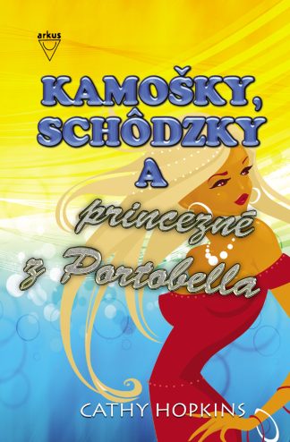 Kamošky, schôdzky a princezné z Portobella (Hopkins, Cathy)