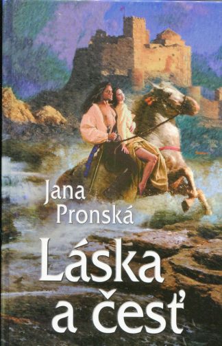 Láska a česť (Pronská, Jana)
