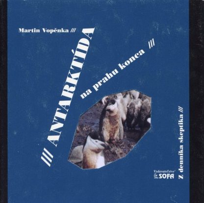 Antarktída na prahu konca (Vopěnka, M.)