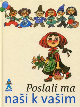 Poslali ma naši k vašim (Ďuríčková, Mária)