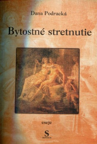 Bytostné stretnutie (Podracká, Dana)