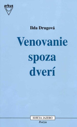 Venovanie spoza dverí (Drugová, Ilda)
