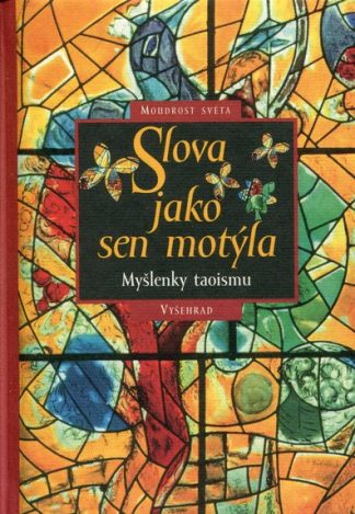 Slova jako sen motýla (Kol.)
