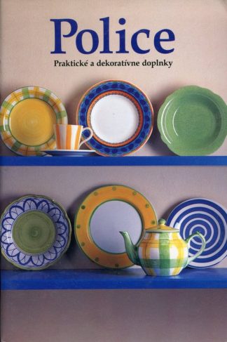 Police - praktické a dekoratívne doplnky (Cheetham, Greg)