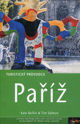 Paříž - Rough Guide - turist.průvodce (Baille, Kate, Salmon, Tim)