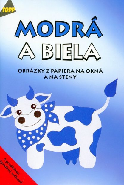 Modrá a biela (Obrázky z papiera na okná a na steny  (Kipp, Angelika)