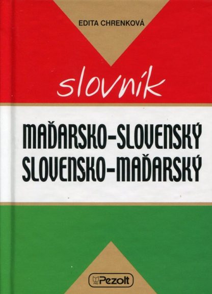 Maďarsko-slov.a Slov.-maďarský slovník (Chrenková, Edita)