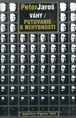 Váhy /Putovanie k nehybnosti (Jaroš, Peter)