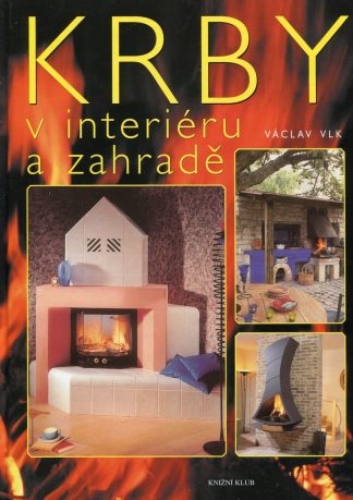 Krby v interiéru a zahradě (Vlk, V.)
