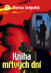 Kniha mŕtvych dní (Sedgwick, Marcus)