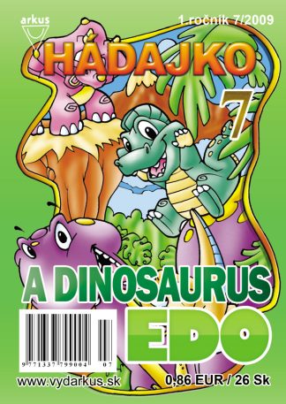 Hádajko 7/09 a dinosaurus Edo