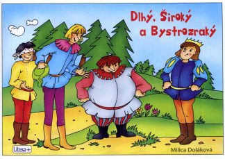Dlhý, Široký a Bystrozraký (Doláková, Milica)