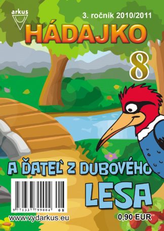 Hádajko 8/11 a ďateľ z Dubového lesa