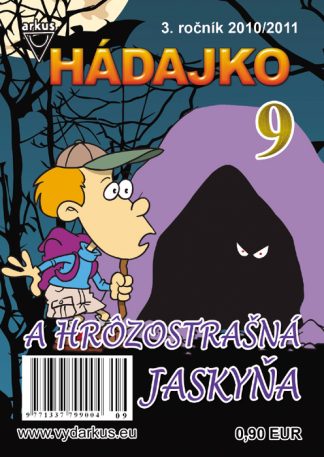 Hádajko 9/2011 a hrôzostrašná jaskyňa