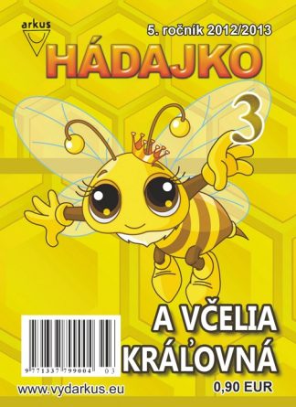 Hádajko 3/13 a včelia kráľovná