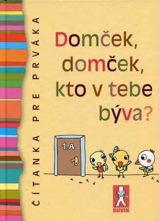Domček, domček, kto v tebe býva? (Kol.)