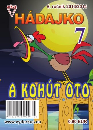 Hádajko 7/14 a kohút Oto