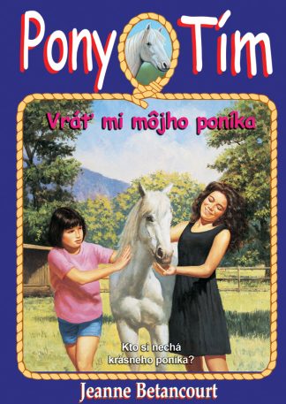 Vráť mi môjho poníka/Pony tím 4