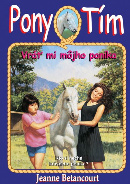 Vráť mi môjho poníka/Pony tím 4