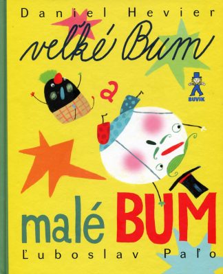 Veľké Bum a malé Bum (Hevier, Daniel, Paľo, Ľuboslav)