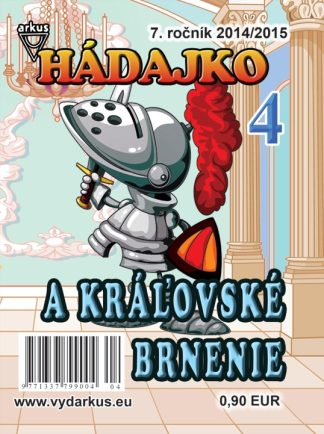 Hádajko 4/15 a kráľovské brnenie
