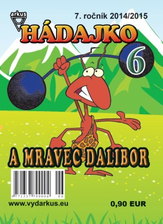 Hádajko 6/15 a mravec Dalibor