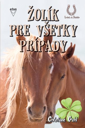 Žolík pre všetky prípady/Lea a kone 5 (Gohl, Christiane)