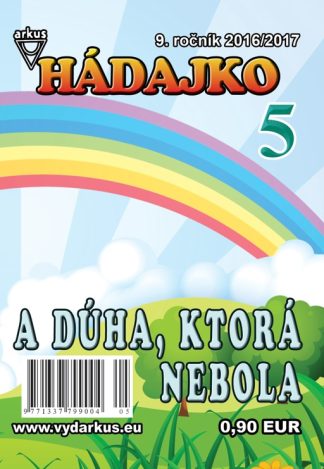 Hádajko 5/17 a dúha, ktorá nebola