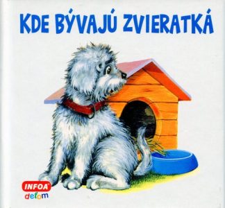 Kde bývajú zvieratká (leporelo)