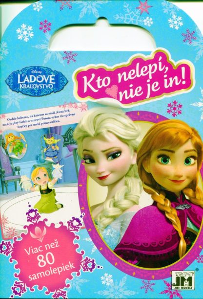 Kto nelepí, nie je in - Ľadové kráľovstvo