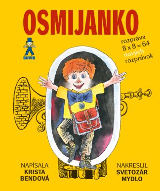 Osmijanko rozpráva 8 x 8 = 64 rozprávok (Bendová, Krista)