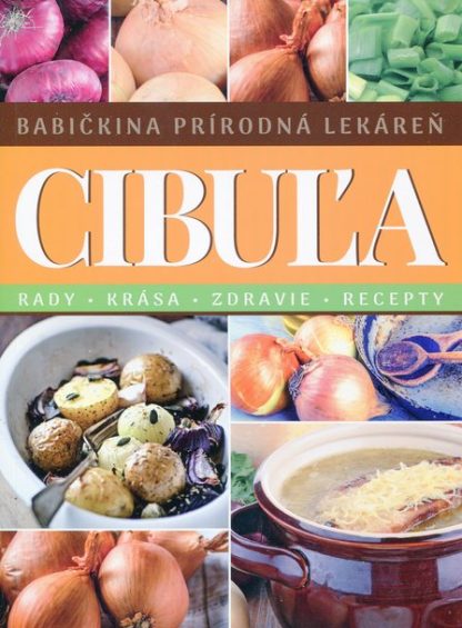 Cibuľa (Babičkina prírodná lekáreň)