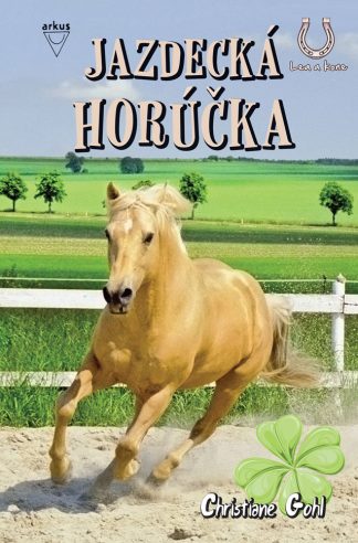Jazdecká horúčka /Lea a kone 7 (Gohl, Christiane)