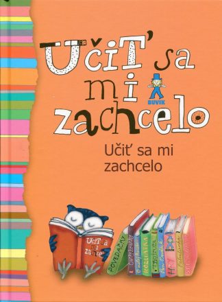 Učiť sa mi zachcelo (KOl.)