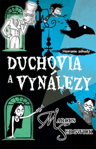Duchovia a vynálezy/Havranie záhady 2. (Sedgwick, Marcus)