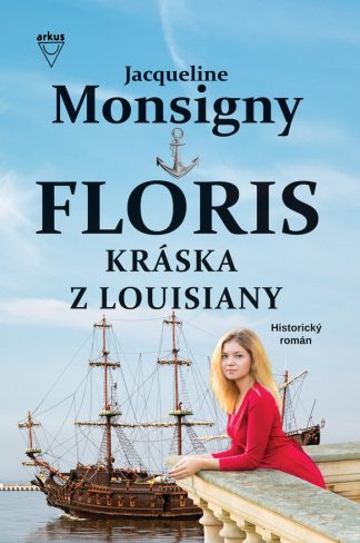 Kráska z Louisiany/Floris 3 (Monsigny, Jacqueline)