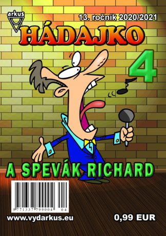 Hádajko 4/21 a spevák Richard