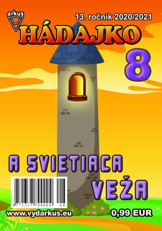 Hádajko 8/21 a svietiaca veža