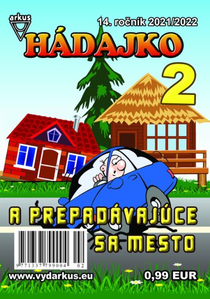 Hádajko 2/22 a prepadávajúce sa mesto