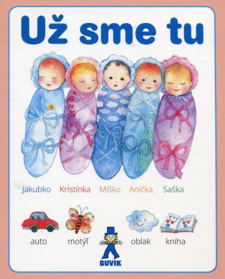 Už sme tu (Števková, M., Bajusová, O.)