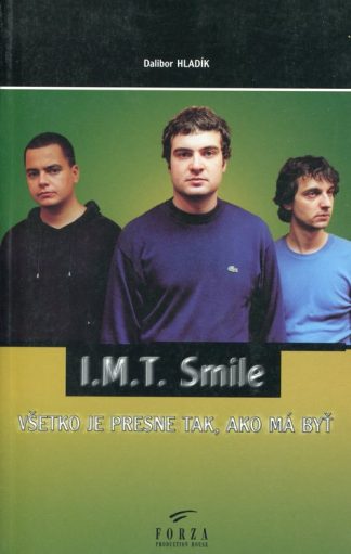 I.M.T.Smile (Hladík, Dalibor, Tásler, Ivan)