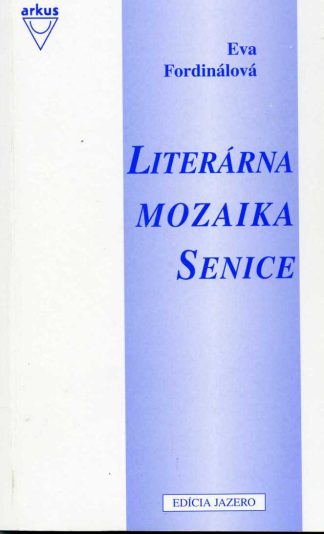 Literárna mozaika Senice (Fordinálová, Eva)