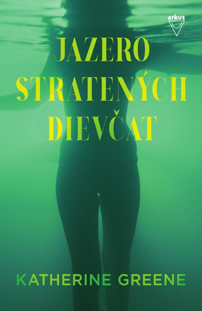 Jazero stratených dievčat (Greene, Katherine)