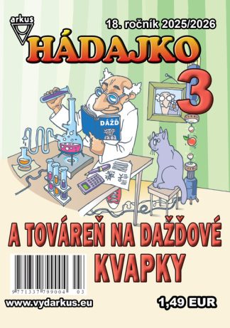 Hádajko 3/26 a továreň na dažďové kvapky