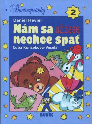 Nám sa už zase nechce spať   2 (Hevier, Daniel)